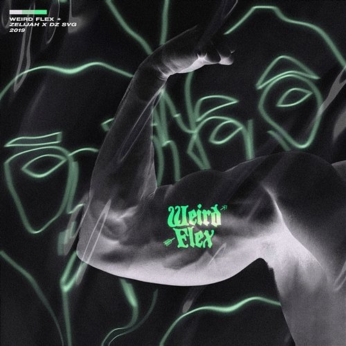 Weird Flex Zelijah feat. DZ SVG