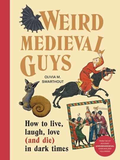 Weird Medieval Guys Olivia Swarthout
