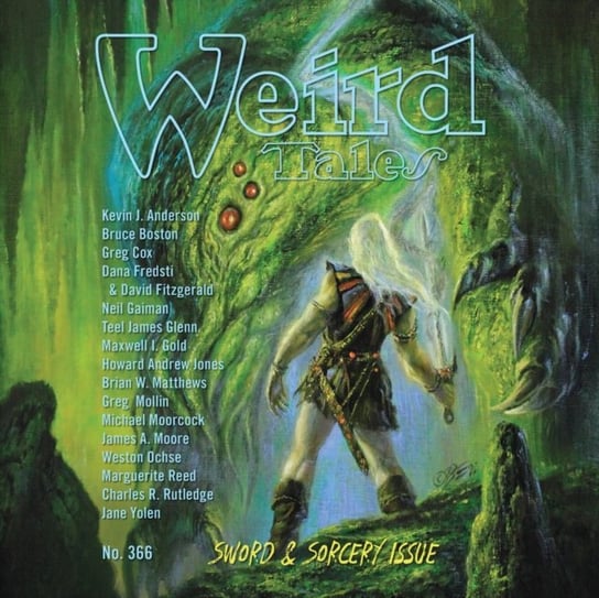 Weird Tales Magazine. Number 366. Sword & Sorcery Issue Opracowanie zbiorowe