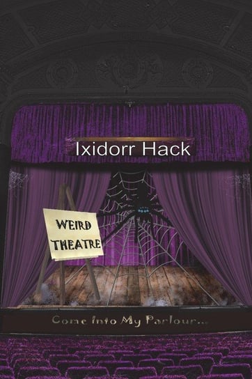 Weird Theatre Hack Ixidorr