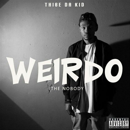 Weirdo Thibe Da Kid