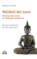 Weisheit der Leere. Wichtige Sutra-Texte des Mahayana-Buddhismus Bruck Michael
