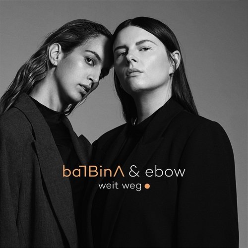 Weit weg. Ebow, Balbina