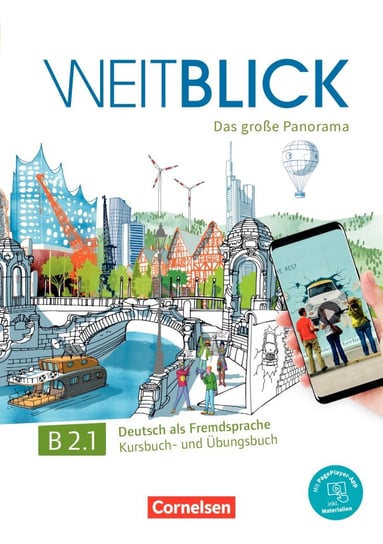 Weitblick Das große Panorama B2: Tom 1 Podręcznik i zeszyt ćwiczeń wraz z e-bookiem i aplikacją PagePlayer Opracowanie zbiorowe