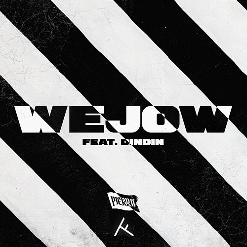 Wejow Pierrii feat. DinDin