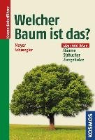 Welcher Baum ist das? Mayer Joachim, Schwegler Heinz-Werner