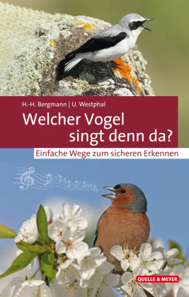 Welcher Vogel singt denn da? Quelle & Meyer