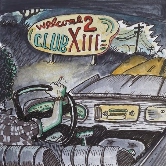 Welcome 2 Club XIII Drive-By Truckers