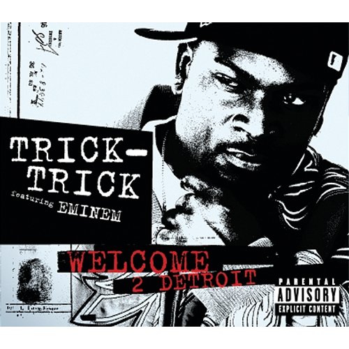 Welcome 2 Detroit Trick Trick feat. Eminem