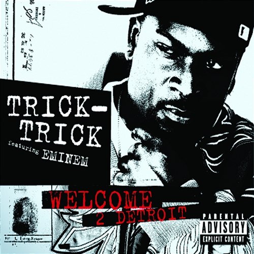 Welcome 2 Detroit Trick Trick