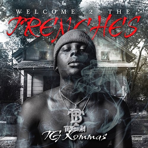 Welcome 2 The Trenches TG Kommas