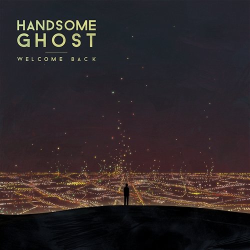 Welcome Back Handsome Ghost