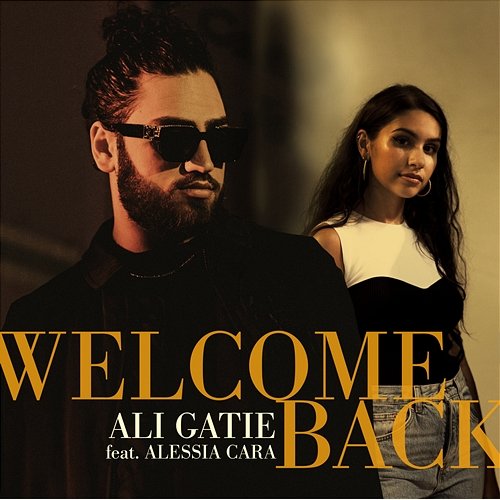 Welcome Back Ali Gatie feat. Alessia Cara