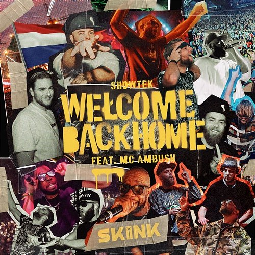 Welcome Back Home Showtek feat. MC Ambush