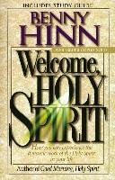Welcome, Holy Spirit Hinn Benny