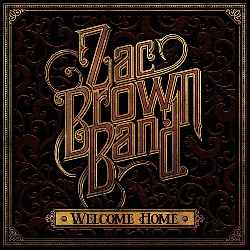 Welcome Home Zac Brown Band
