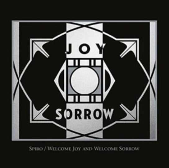 Welcome Joy And Welcome Sorrow Spiro