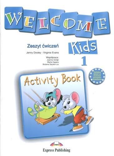 Welcome kids 1. Activity book Evans Virginia, Dooley Jenny