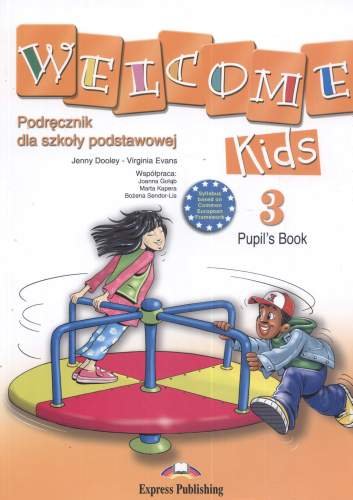Welcome kids 3. Pupil's book Dooley Jenny, Evans Virginia