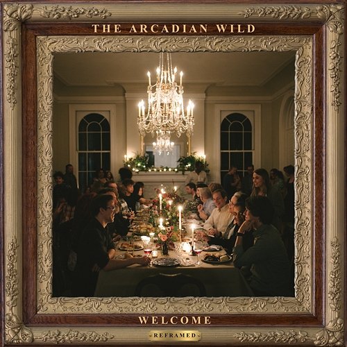 Welcome (reframed) The Arcadian Wild