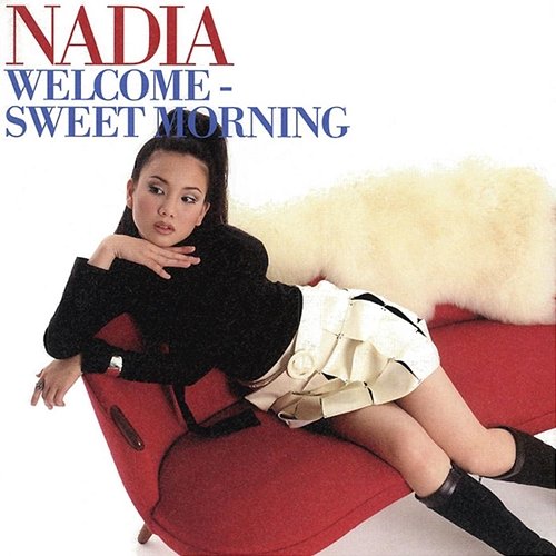 Welcome Sweet Morning Nadia