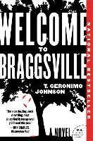 Welcome to Braggsville Johnson Geronimo T.