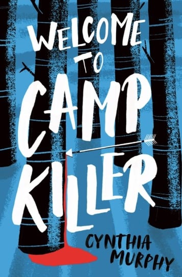Welcome to Camp Killer Murphy Cynthia