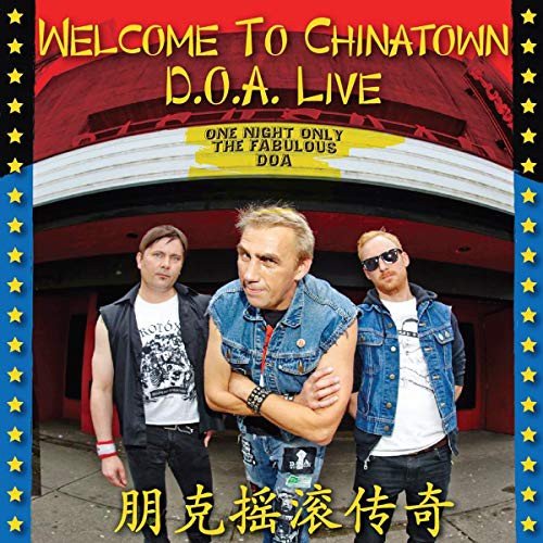 Welcome To Chinatown D.O.A. Live D.O.A.