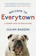 Welcome to Everytown Baggini Julian