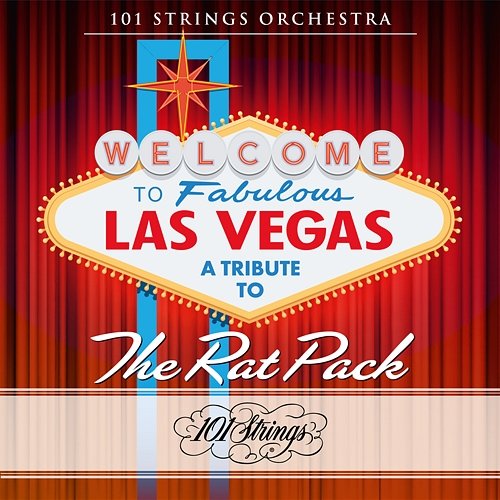 Welcome to Fabulous Las Vegas: A Tribute to The Rat Pack 101 Strings Orchestra