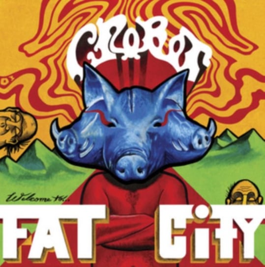 Welcome To Fat City Crobot