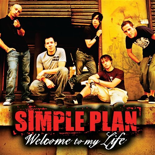 Welcome to My Life Simple Plan
