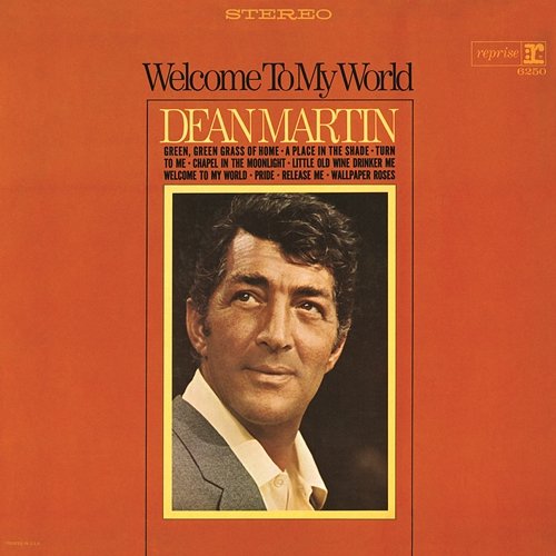 Welcome to My World Dean Martin