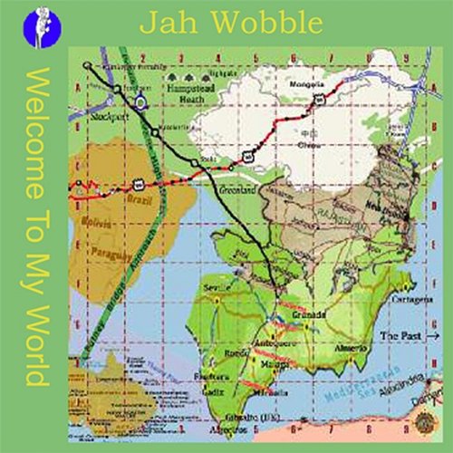 Welcome to My World Jah Wobble