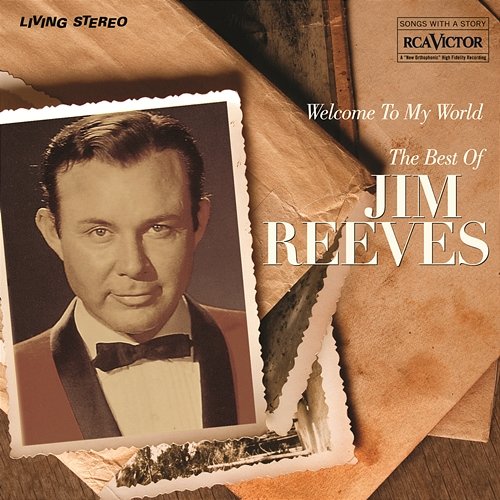 Welcome To My World "The Best Of" Jim Reeves