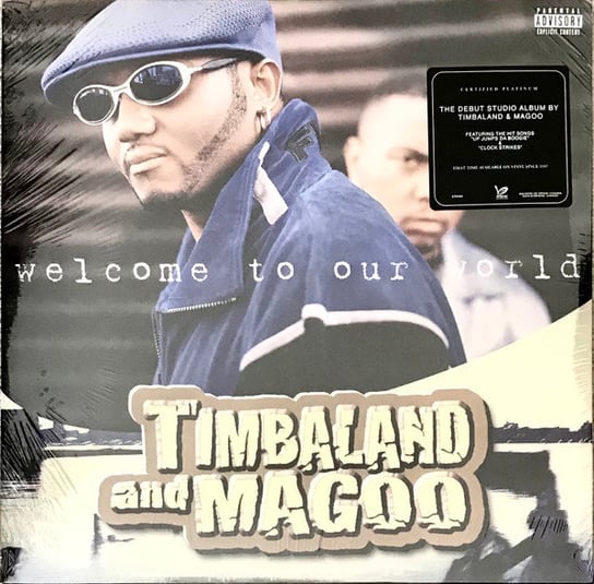 Welcome To Our World Timbaland and Magoo
