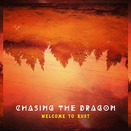 Welcome to Rust Chasing the Dragon