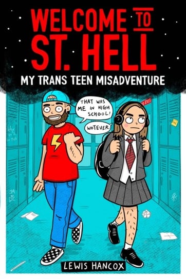 Welcome to St Hell: My trans teen misadventure Lewis Hancox