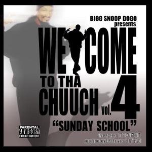 Welcome To Tha Chuuch 4 Snoop Dogg