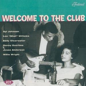 Welcome To The Club Various Artists