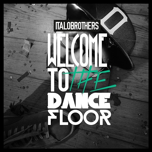 Welcome To The Dancefloor ItaloBrothers