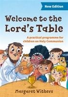 Welcome to the Lord's Table Withers Margaret