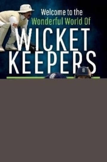 Welcome to the Wonderful World of Wicketkeepers Luke Sutton