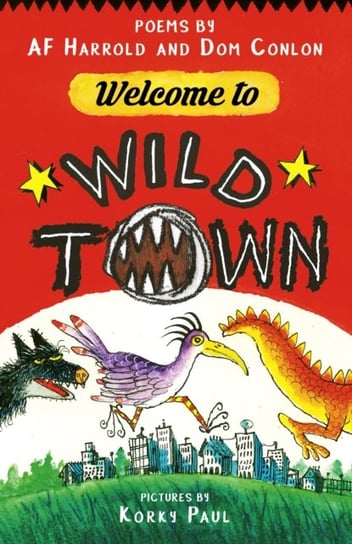 Welcome to Wild Town A. F.  Harrold