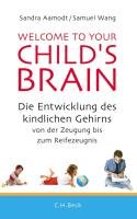 Welcome to your Child's Brain Aamodt Sandra, Wang Samuel