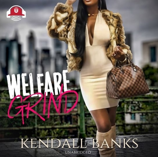 Welfare Grind Banks Kendall