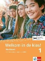 Welkom in de klas! 1. Werkboek met luisterteksten voor smartphone/tablet Klett Ernst /Schulbuch, Klett Sprachen Gmbh