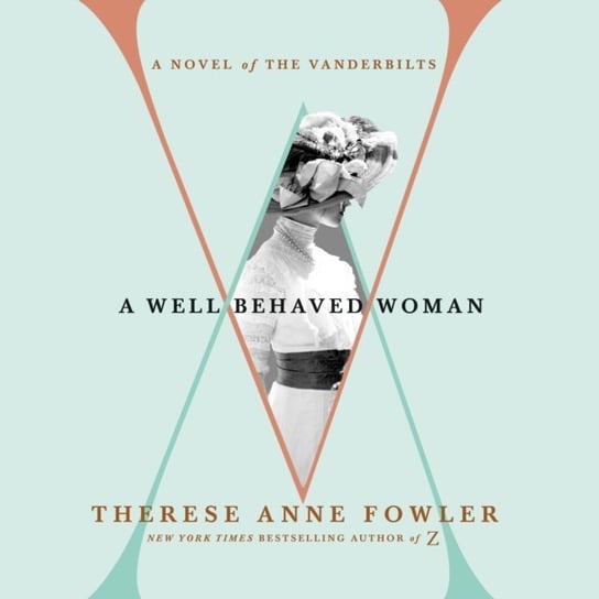Well-Behaved Woman Fowler Therese Anne