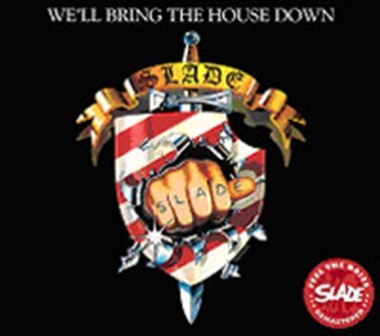 Well Bring The House Down Slade