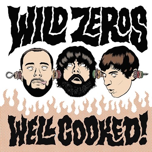 Well Cooked! Wild Zeros